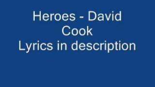 Heroes - David cook