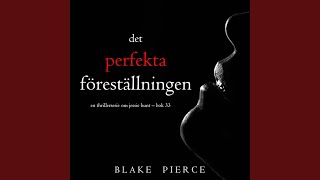 Chapter 24 - Den perfekta föreställningen (En thrillerserie om Jessie Hunt - Bok 33)