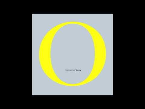The Necks - Open