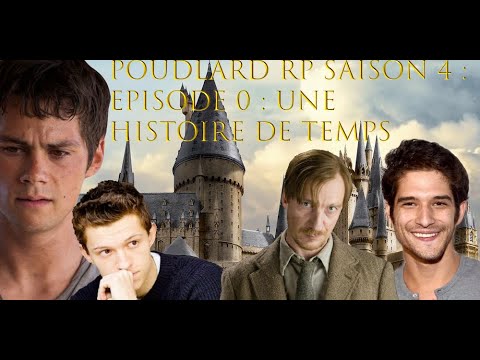 [GMOD] Poudlard RP SAISON 4 | Episode 0 : UNE HISTOIRE DE TEMPS