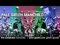 Pale Green Manchild (the creatures / john grant MashUp)