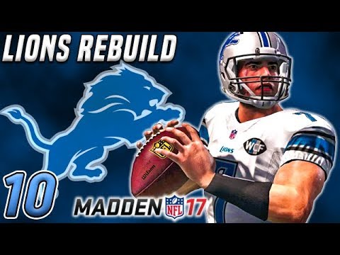 WHAT HAPPENED TO OUR TEAM - Madden 17 Lions Rebuild Franchise Ep.10