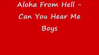 aloha from hell - can you hear me boys