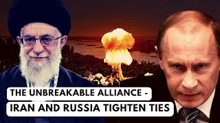 The Russia-Iran Alliance: Implications for Global Politics
