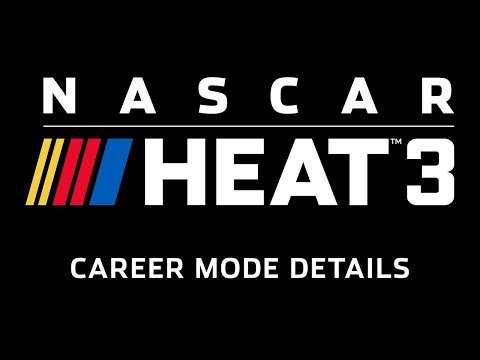 NASCAR Heat 3 - Career Mode Details thumbnail
