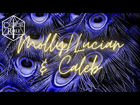Critical Role: Caleb & Molly/Lucian