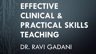 Effective clinical & practical skills teaching - Session in BCME
