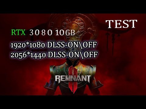 Remnant II Test RTX 3080 10GB