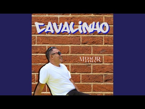 Cavalinho - Moacir Lima