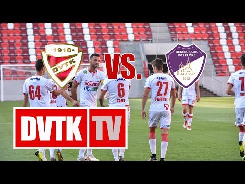 DVTK - Békéscsaba | 2019. július 3. | DVTK TV