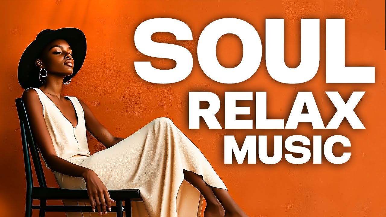 Feel-Good Deep Soul | Relaxing & Uplifting Soul Music for a Fresh Start