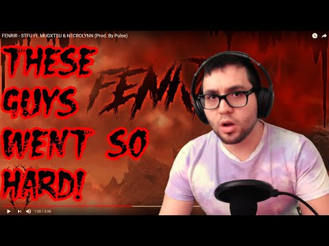 FENRIR "STFU" (Ft. MUGXTSU & NECROLYNN) Reaction