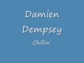 Damien Dempsey Chillin'