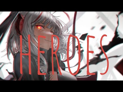 ❧nightcore - heroes (1 hour)