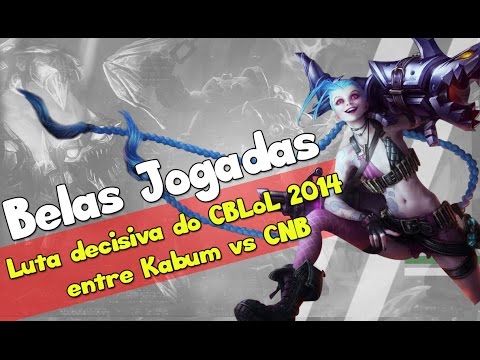 Luta decisiva do CBLoL 2014  entre Kabum vs CNB