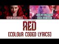 Red From Descendants The Rise Of Red Colour Coded Lyrics