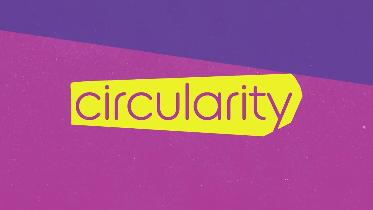 Welcome to Circularity 22!