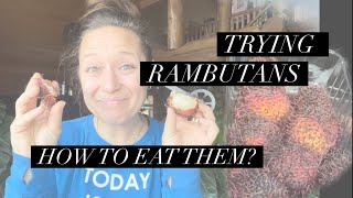 Trying Superfruit Rambutans for the first time - HOW TO peel and eat.