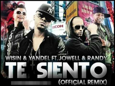 Wisin & Yandel Ft Jowell & Randy - Te Siento (Remix) REGGAETON 2010