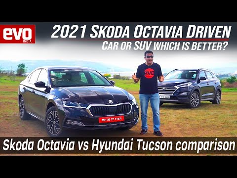 2021 Skoda Octavia first drive review | Compared with Hyundai Tucson | Sedan vs SUV | evo India