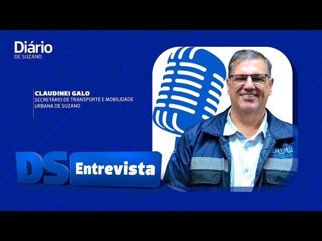 DS Entrevista Claudinei Galo secret&aacute;rio de Transporte e Mobilidade Urbana de Suzano- PARTE-1