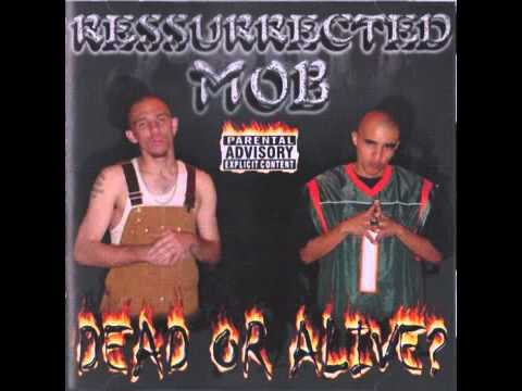 Ressurrected Mob - Are U A Ryda? *2002
