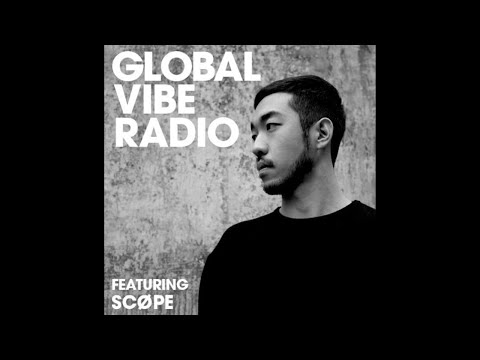 Scøpe - Global Vibe Radio Mix (SCOPÁVIK)