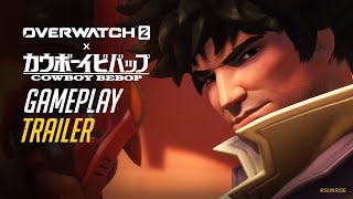 Overwatch 2 x Cowboy Bebop | Gameplay Trailer