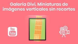 Configurar Divi para evitar cortes en miniaturas de galerias