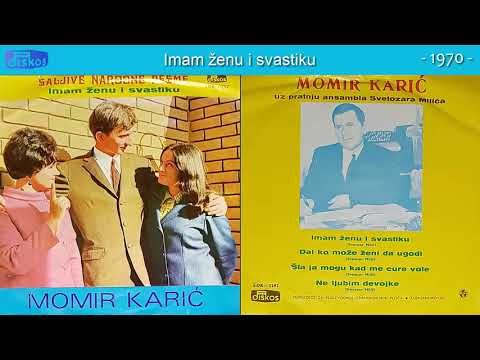 Momir Karic - Imam zenu i svastiku - (Audio 1970)