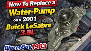 2001 Buick Lesabre 3.8L Water Pump Replacement