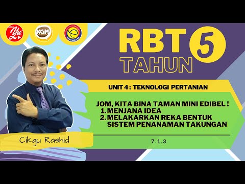 RBT TAHUN 5 : UNIT 4 TEKNOLOGI PERTANIAN - JOM, KITA BINA TAMAN MINI EDIBEL ! 7.1.3 (BT M/S 72 - 73)