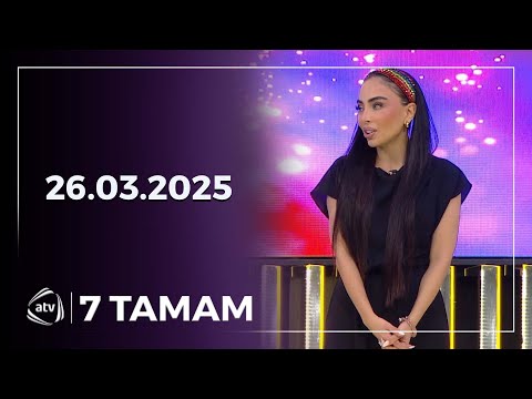 7 Tamam / 26.03.2025