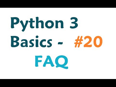 Python 3 Programming Tutorial Frequently asked questions