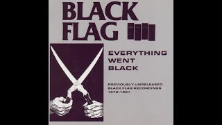 [.n] Black Flag - Everything Went Black (1978-81) // Full Compilation