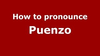 How to pronounce Puenzo
