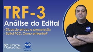TRF3 Concurso 2019 - Saiu o Edital! | Análise do Edital FCC