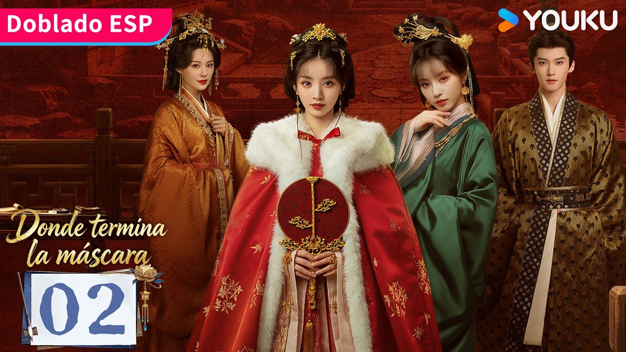 【Doblado ESP】Episodio 02 | Donde termina la máscara (Where the Mask Ends) | YOUKU