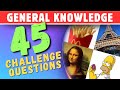 General Knowledge Trivia Quiz Challenge 45 Questions NO Multi Choice