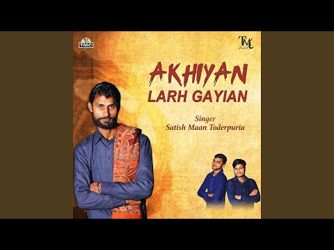 Akhiyan Larh Gayian