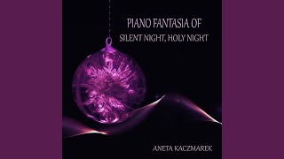 Fantasia of Silent Night, Holy Night (Pianosolo)