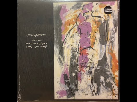 Joe McPhee - Solos: The Lost Tapes (1980 - 1981 - 1984)