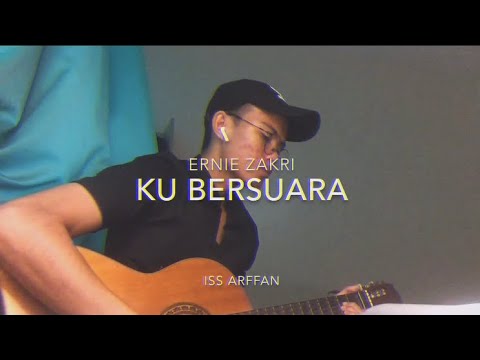 Ku Bersuara - Ernie Zakri (Iss Arffan cover)