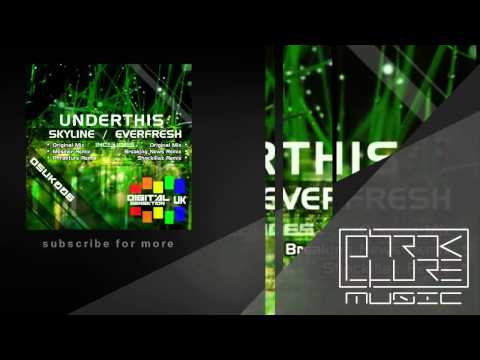 UnderThis - Skyline (Phrakture Remix)