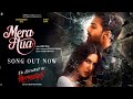 MERA HUA (ARIJIT SINGH)- Ek Deewane Ki Deewaniyat | Harshvardhan Rane & Sonam Bajwa| Annkur | Sachin