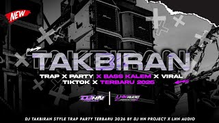 Download lagu DJ TAKBIRAN TRAP PARTY X BASS KALEM || VIRAL TIKTOK 2K26 ‼️ mp3 Download lagu DJ TAKBIRAN TRAP PARTY X BASS KALEM || VIRAL TIKTOK 2K26 ‼️ mp3