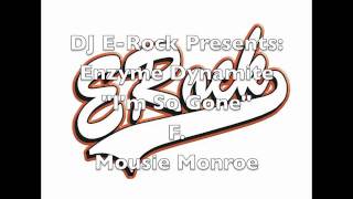 DJ E-Rock Presents: Enzyme Dynamite F. Mousie Monroe 
