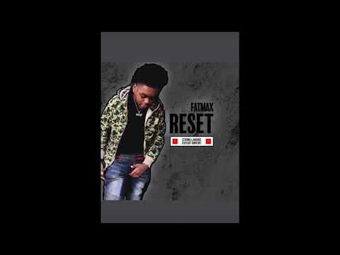 Fat Maxx- RESET
