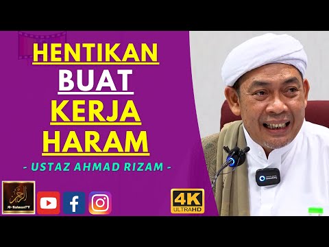 Ustaz Ahmad Rizam - HENTIKAN BUAT KERJA HARAM