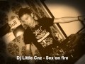 Dj Ltl Cnz -Sex on fire at the hotel California ...
